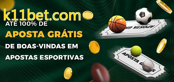 k11bet.combet Ate 100% de Aposta Gratis